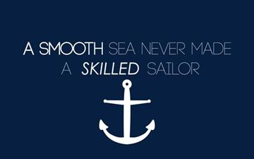 A smooth sea never made a skilled sailor All Mac wallpaper