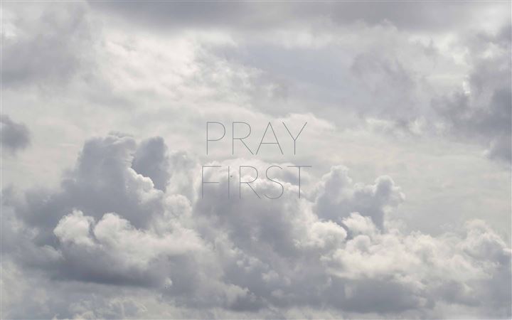 Pray First MacBook Air wallpaper