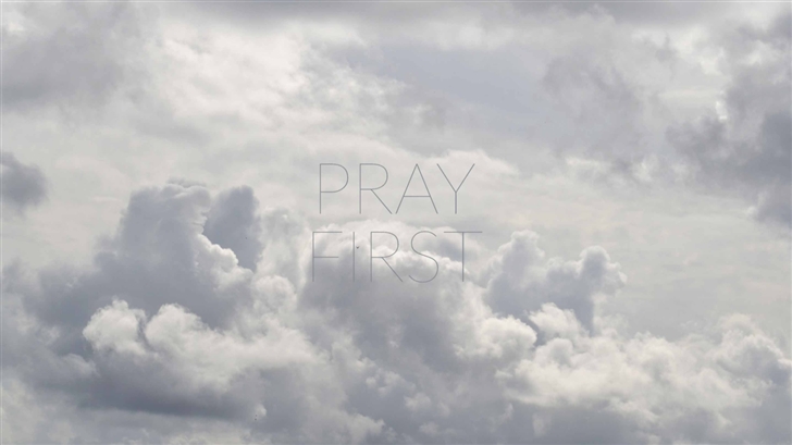 Pray First Mac Wallpaper